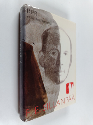 F. E. Sillanpää : Kootut teokset 4 : Rippi : erään minän ...