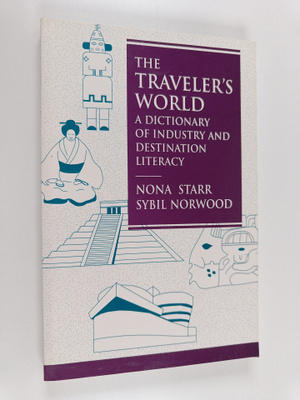 Nona S. Starr : The Traveler's World - A Dictionary of In...