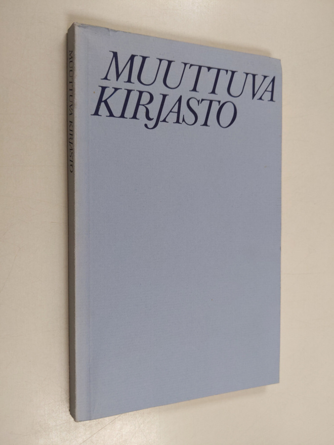 Muuttuva kirjasto : Matti Liinamaalle 25.9.1987