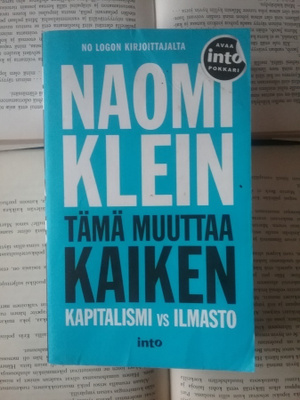 Naomi Klein - Tämä muuttaa kaiken (pokkari)