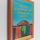 Alexander McCall Smith : In the company of cheerful ladies - pikkukuva 1