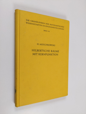 Herbert Meschkowski : Hilbertsche Räume mit Kernfunktion
