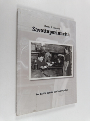 Mauno O. Immonen : Savottaperinnettä