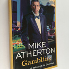 Mike Atherton : Gambling : A Story of Triumph and Disaster - pikkukuva 1