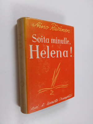 Aino Räsänen : Soita minulle, Helena!
