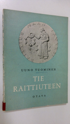 Uuno Tuominen : Tie raittiuteen