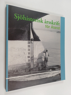Therese Kåhre : Sjöhistorisk årsskrift för Åland 2010-201...