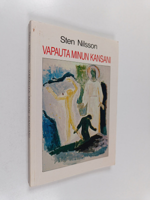 Sten Nilsson : Vapauta minun kansani