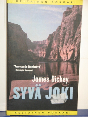 James Dickey : SYVÄ JOKI