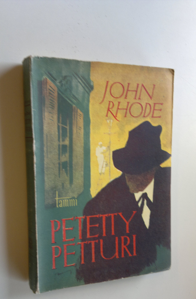 John Rhode : Petetty petturi : jännitysromaani