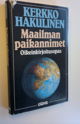 Kerkko Hakulinen : Maailman paikannimet : oikeinkirjoitus...