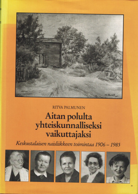 Ritva Palmunen: Aitan polulta yhteiskunnalliseksi vaikuttaja