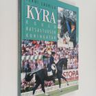 Terhi Laurila : Kyra, kouluratsastuksen kuningatar - pikkukuva 1