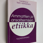 Timo (toim.) Airaksinen : Ammattien ja ansaitsemisen etii... - pikkukuva 1