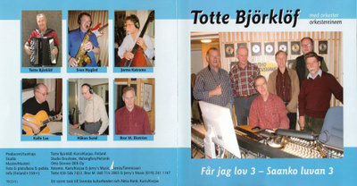 Totte Björklöf - 2007 - Saanko Luvan 3 - CD