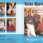 Totte Björklöf - 2007 - Saanko Luvan 3 - CD - pikkukuva 1