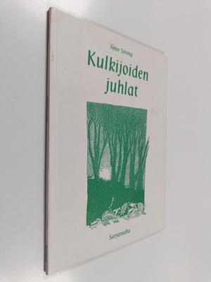 Anne Streng : Kulkijoiden juhlat