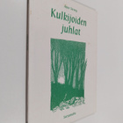 Anne Streng : Kulkijoiden juhlat - pikkukuva 1