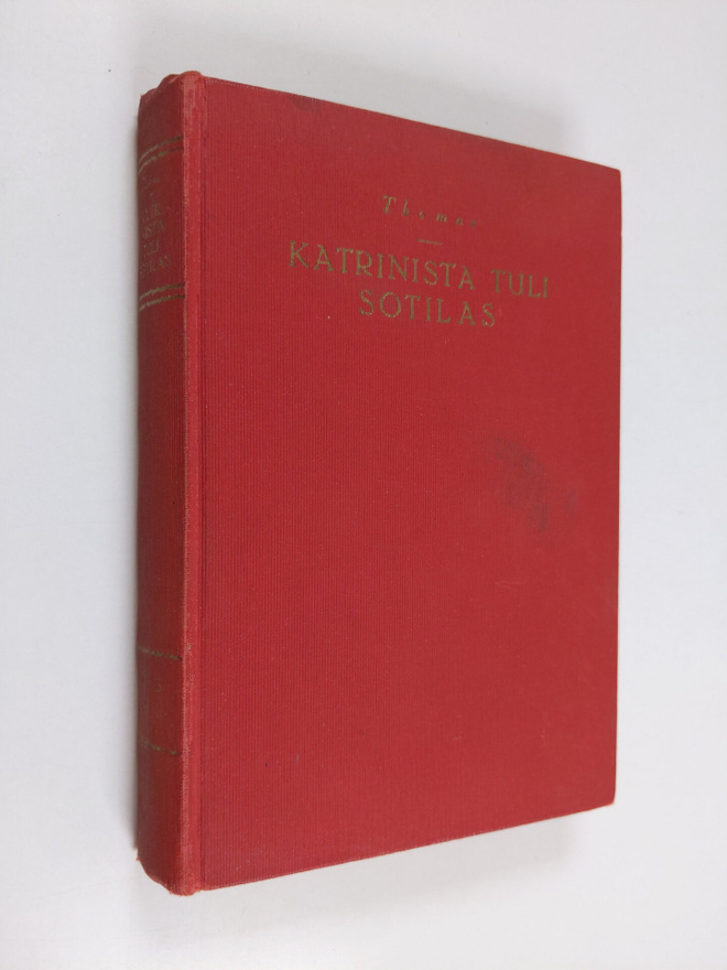 Adrienne Thomas : Katrinista tuli sotilas