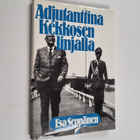 Esa Seppänen : Adjutanttina Kekkosen linjalla - pikkukuva 1