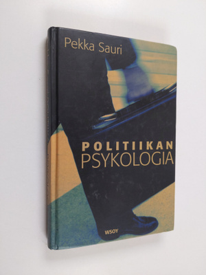 Pekka Sauri : Politiikan psykologia