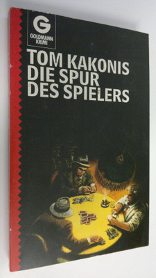 Tom Kakonis : Die Spur des Spielers = Michigan roll
