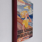 Mirja Suomela : Tule kanssani Tuulentaloon : kertomus - pikkukuva 1