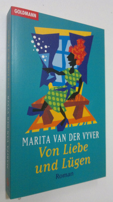 Marita van der Vyver : Von Liebe und Lugen : roman