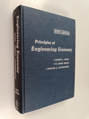 Eugene L. Grant : Principles of engineering economy