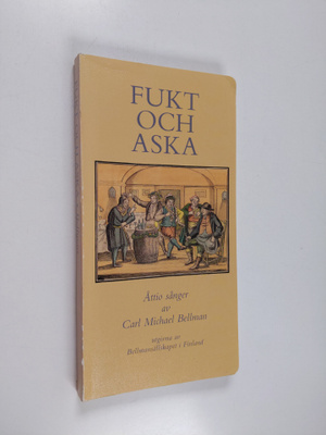 Carl Michael Bellman : Fukt och aska