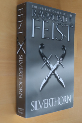 Raymond E. Feist : Silverthorn