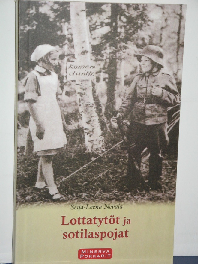 Seija-Leena Nevala : Lottatytöt ja sotilaspojat