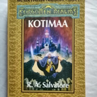 Salvatore, R. A.: Forgotten Realms: Kotimaa - pikkukuva 1