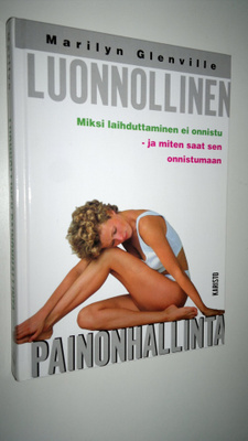 Marilyn Glenville : Luonnollinen painonhallinta