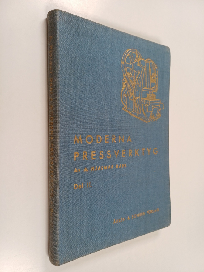 A. Hjalmar Dahl : Moderna Pressverktyg 2