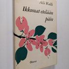 Alli Walli : Ikkunat etelään päin - pikkukuva 1
