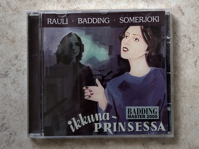 Rauli Badding Somerjoki: Ikkunaprinsessa, CD.