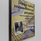 Lasse Eriksson : Jag har kokat tvåhundratusen potatisar -... - pikkukuva 1