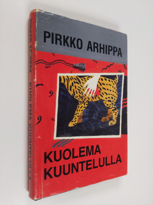 Pirkko Arhippa : Kuolema kuuntelulla : paikallinen rikos ...