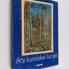 Jaakko Haavio : Postilla 3 : Soi kunniaksi Luojan : saarn... - pikkukuva 1