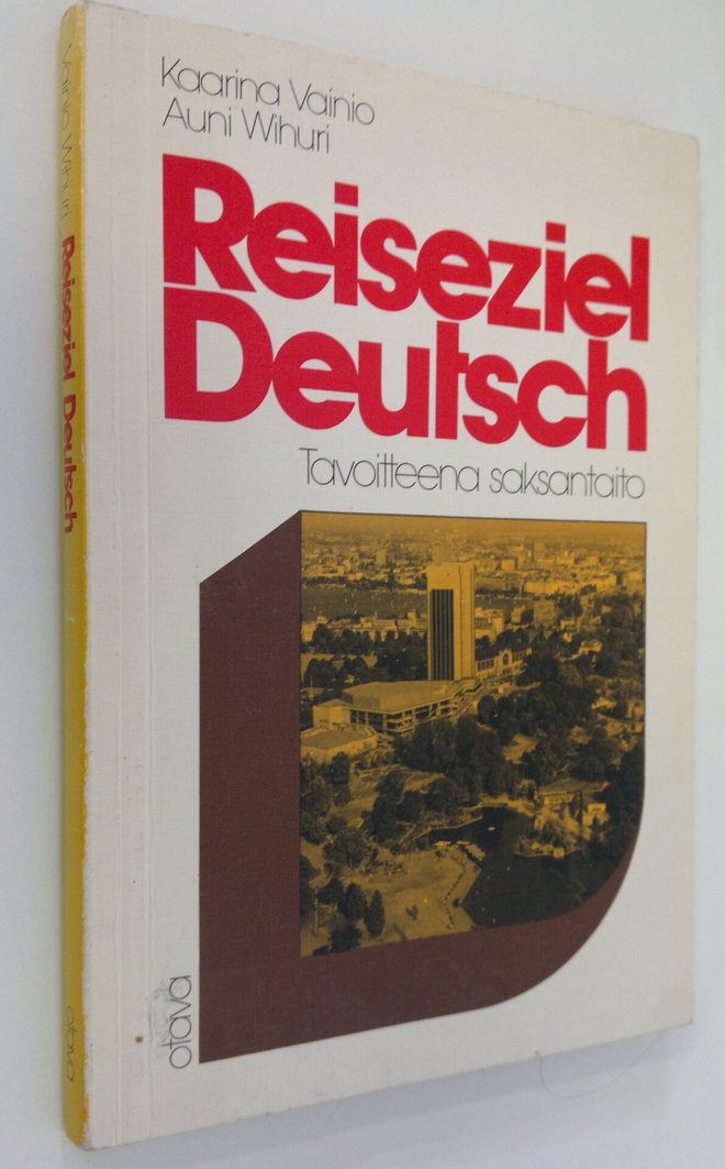 Kaarina Vainio : Reiseziel Deutsch : tavoitteena saksantaito