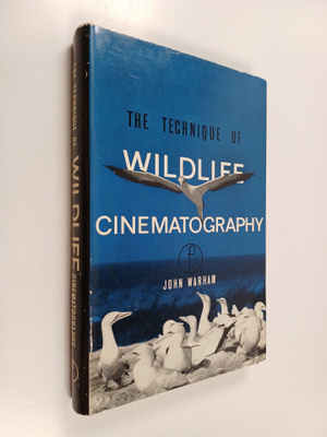 John Warham : The Technique of Wildlife Cinematography