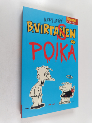 Ilkka Heilä : B. Virtanen 4 : B. Virtasen poika