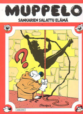 Dupa: Muppelo - SANKARIEN SALATTU ELÄMÄ (1-painos)
