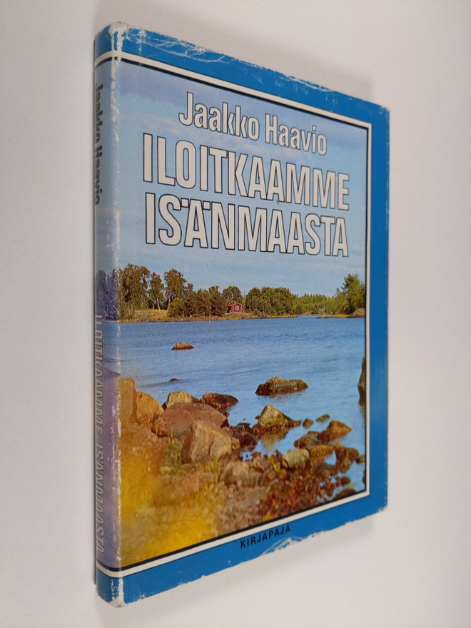 Jaakko Haavio : Iloitkaamme isänmaasta