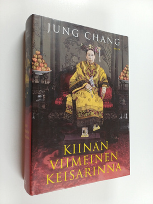 Jung Chang : Kiinan viimeinen keisarinna