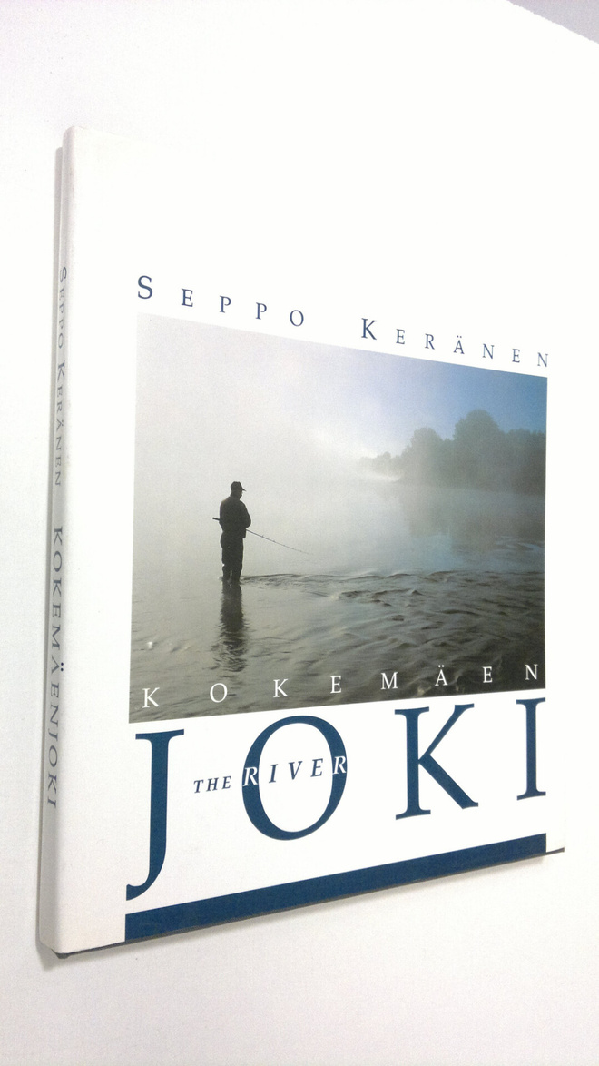 Seppo Keränen : Kokemäenjoki = The River Kokemäenjoki