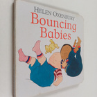 Helen Oxenbury : Bouncing Babies - pikkukuva 1