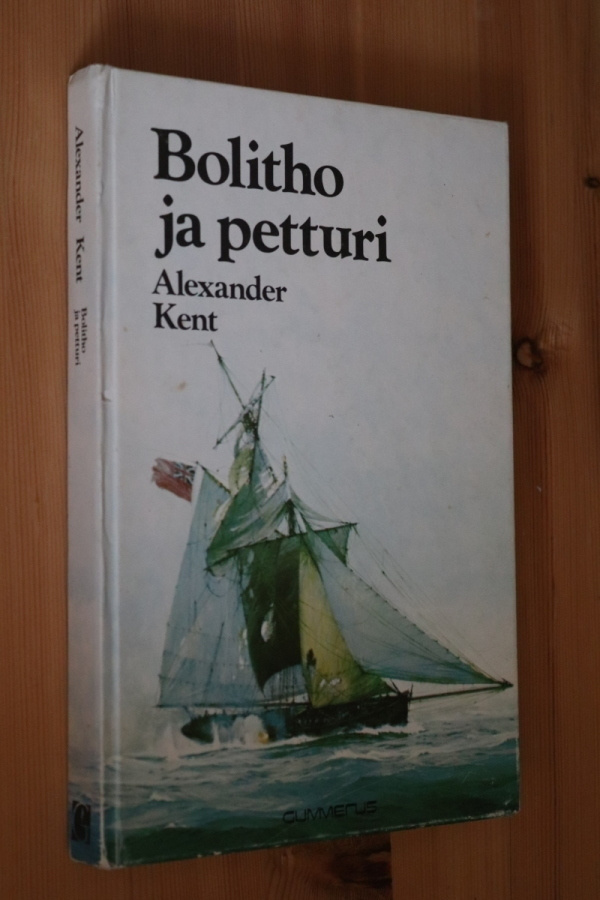 Alexander Kent : Bolitho ja petturi (Gummerus 1.p. 1979)