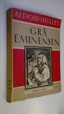 Aldous Huxley : Grå eminensen